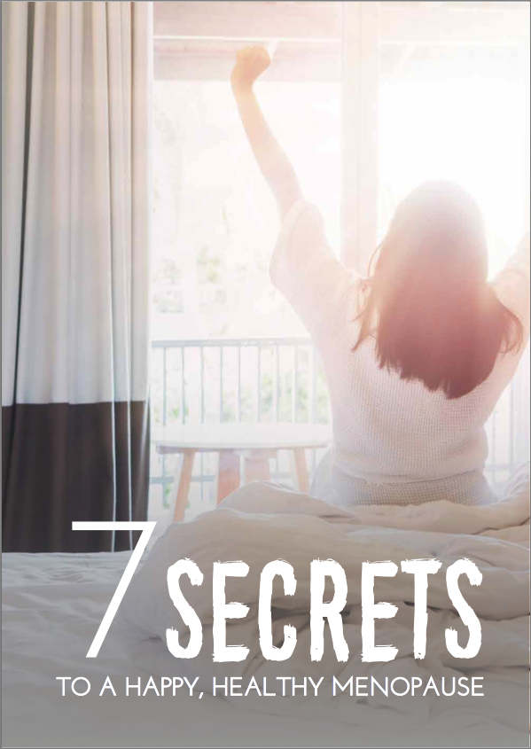 7 Secrets to a Happy Healthy Menopause